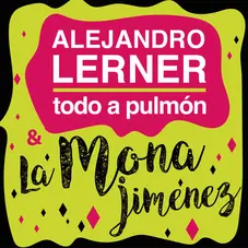 Alejandro Lerner - TODO A PULMN (CUARTETO) - SINGLE