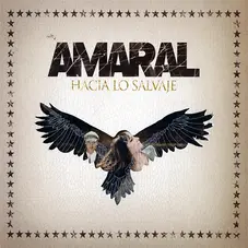 Amaral - HACIA LO SALVAJE