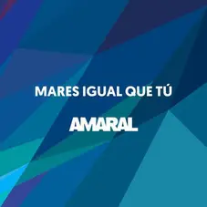 Amaral - MARES IGUAL QUE T - SINGLE