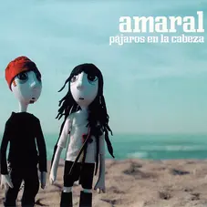 Amaral - PÁJAROS EN LA CABEZA