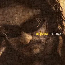 Ricardo Arjona - ARJONA TRPICO
