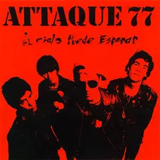 Attaque 77 - EL CIELO PUEDE ESPERAR