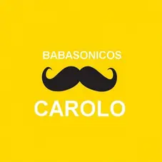 Babasnicos - CAROLO