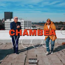 Bad Bunny - CHAMBEA - SINGLE