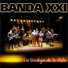 Banda XXI - LOS VERDUGOS DE LA MUFA