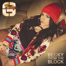 Becky G - BECKY FROM THE BLOCK - SINGLE