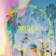 Becky G - GREEN LIGHT GO - SINGLE