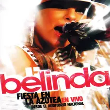 Belinda - FIESTA EN LA AZOTEA - EN VIVO DVD