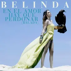 Belinda - EN EL AMOR HAY QUE PERDONAR (SINGLE)