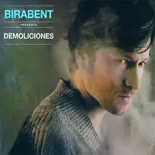 Antonio Birabent - DEMOLICIONES