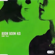 Boom Boom Kid - EP - JENNY/FELIZ
