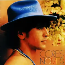 Caetano Veloso - CORES, NOMES