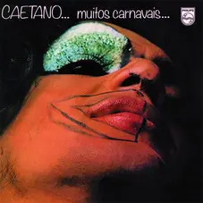 Caetano Veloso - CAETANO... MUITOS CARNAVAIS...