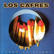 Los Cafres - SUENA LA ALARMA