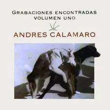 Andrs Calamaro - GRABACIONES ENCONTRADAS VOL I