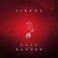 Cali Y El Dandee - SIRENA - SINGLE