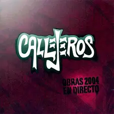 Callejeros - OBRAS 2004 EN DIRECTO CD 2