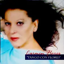 Carmen Flores - TANGO CON FLORES