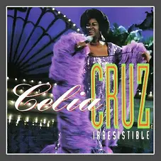 Celia Cruz - IRRESISTIBLE
