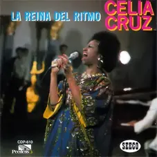 Celia Cruz - LA REINA DEL RITMO
