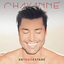 Chayanne - EN TODO ESTAR