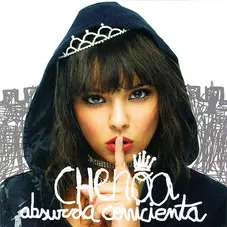 Chenoa - ABSURDA CENICIENTA