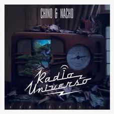 Chino Y Nacho - RADIO UNIVERSO