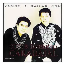 Cuti y Roberto Carabajal - VAMOS A BAILAR CON...