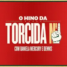 Daniela Mercury - O HINO DA TORCIDA N 1 - SINGLE