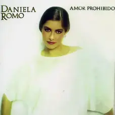 Daniela Romo - AMOR PROHIBIDO