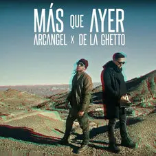 De La Ghetto - MS QUE AYER - SINGLE