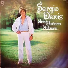 Sergio Denis - UNA MAANA VOLVERE