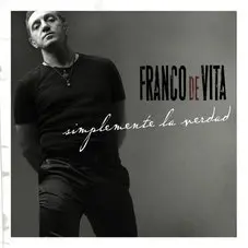 Franco De Vita - SIMPLEMENTE LA VERDAD