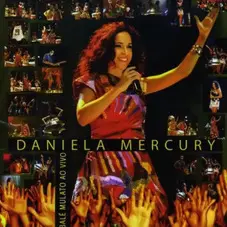 Daniela Mercury - BALE MULATO AO VIVO