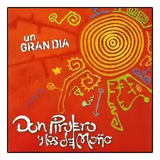 Don Pirulero y Los Del Moo - UN GRAN DA