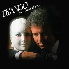 Dyango - POR AMOR AL ARTE