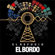 El Bordo - EL REFUGIO