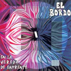 El Bordo - EN LA VEREDA DE ENFRENTE