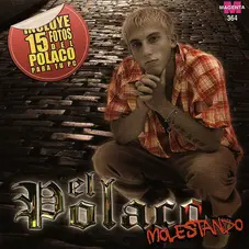 El Polaco - MOLESTANDO