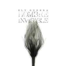 Ely Guerra - HOMBRE INVISIBLE