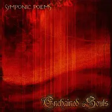 Enchained Souls - SYMPHONIC POEMS