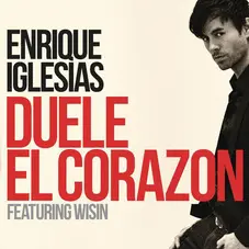 Enrique Iglesias - DUELE EL CORAZN - SINGLE