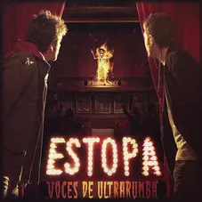 Estopa - VOCES DE ULTRATUMBA