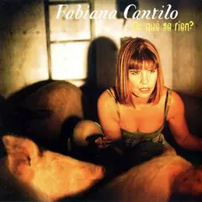 Fabiana Cantilo - DE QUE SE RIEN?