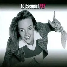 Fey - LO ESENCIAL