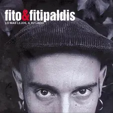 Fito Y Fitipaldis - LO MAS LEJOS A TU LADO