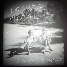 Tapa del CD LOCURA TOTAL - FITO PEZ & MOSKA) - Array