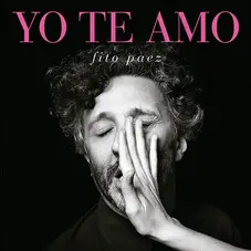 Fito Pez - YO TE AMO