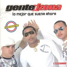 Gente de Zona - LO MEJOR QUE SUENA AHORA