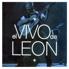 Len Gieco - EL VIVO DE LEON